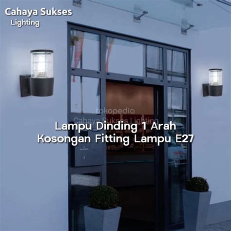 Jual Lampu Dinding Arah Kosongan Fitting E Outdoor Jakarta Barat