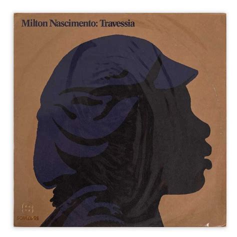 LP Travessia Milton Nascimento Nascimento Mpb Artistas Ideias De