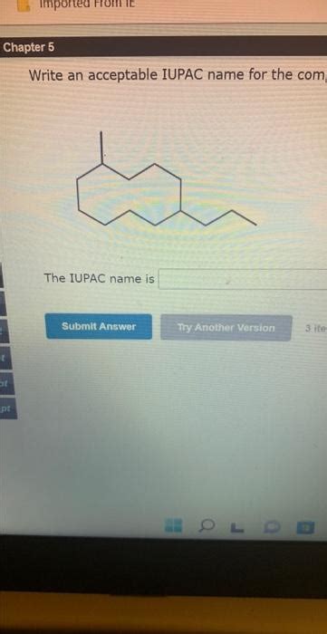 Solved Write An Acceptable IUPAC Name For The Chegg