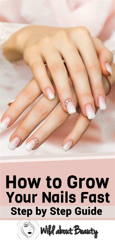 How To Grow Your Nails Fast Step By Step Guide