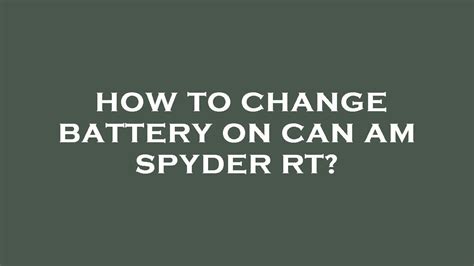 How To Change Battery On Can Am Spyder Rt YouTube