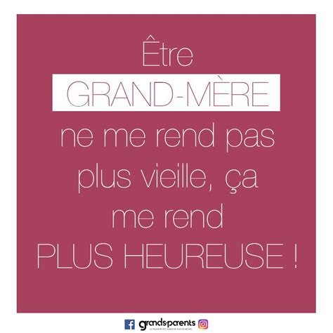 Heureuse d être grand mère Citations pour mamie Grand mère