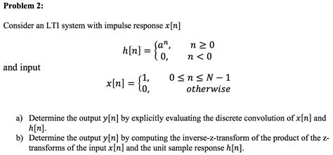 Solved Consider An LTI System With Impulse Response X N Chegg