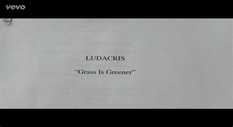 Ludacris Grass Is Always Greener [video]