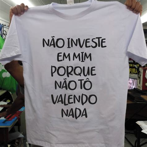 Camiseta N O Investe Em Mim No Elo Andport Ec