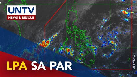 Low Pressure Area Sa Loob Ng PAR Magpapaulan Sa Ilang Bahagi Ng Bansa