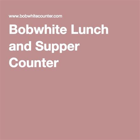 Bobwhite Lunch and Supper Counter