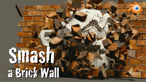 Blender Physics Tutorial Smash A Brick Wall Youtube