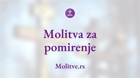 Molitva za pomirenje On orkestrira između nas i Njega Molitve rs