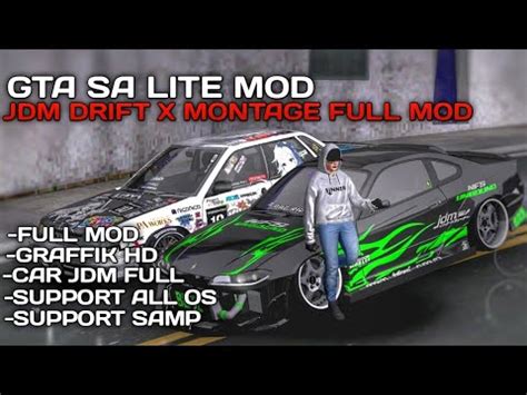 RILIS GTA SA LITE MOD JDM DRIFT X MONTAGE FULL MOD YouTube