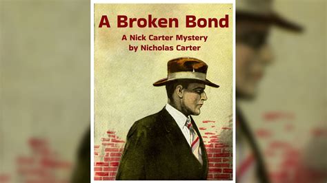 A Broken Bond A Nick Carter Mystery By Nicholas Carter Free