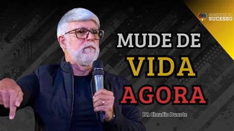 10 MINUTOS PRA MUDAR DE VIDA PR CLAUDIO DUARTE YouTube