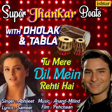 Tu Mere Dil Mein Rehti Hai Super Jhankar Beats With Dholak And Tabla