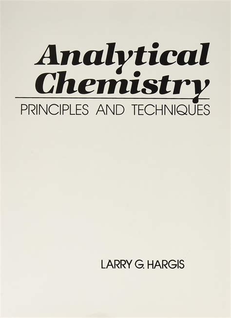 Analytical Chemistry Principles And Techniques