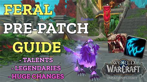 Feral Druid 100 Pve Dragonflight Pre Patch Guide Youtube