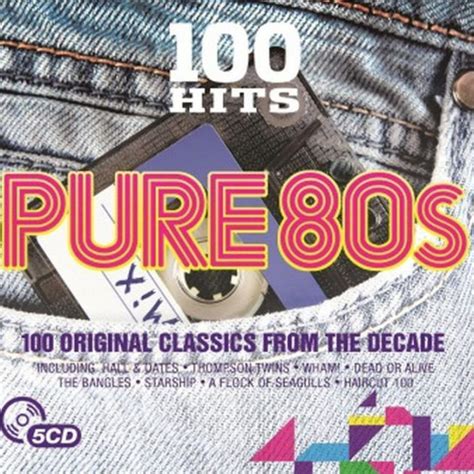 100 Hits Pure 80s 654378716522 Cd Barnes And Noble®