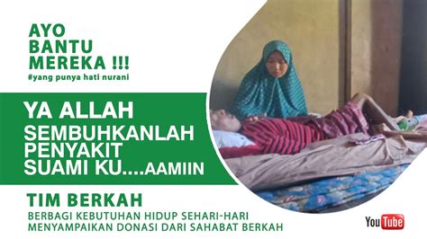 Pengorbanan Seorang Istri Untuk Kesembuhan Suami BERKAH Berbagi