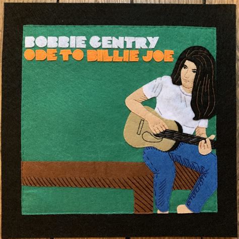 Bobbie Gentry Ode To Billie Joe 1967 In Felt We Trust