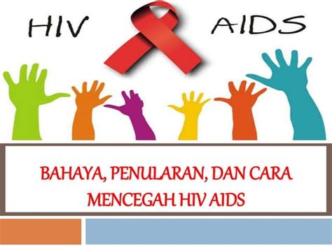 Mengenal Hiv Dan Aids Ppt Materi Pmr