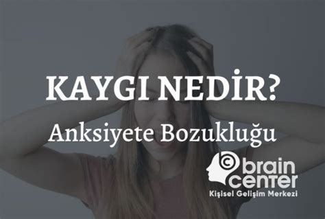 Kaygı Bozukluğu belirtileri nelerdir 2 Kaygı nereye vurur