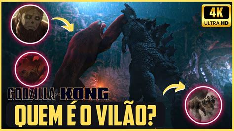 QUEM É O KONG DO MAL O VILÃO DE Godzilla x Kong Godzilla vs Kong 2