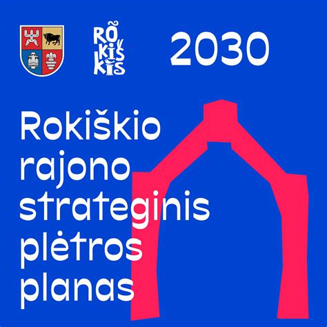 T Siamas Roki Kio Rajono Savivaldyb S Strateginio Pl Tros Plano Iki