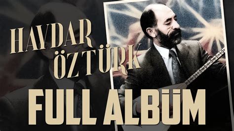 Aşık Haydar Öztürk Full Albüm Hits Türküler 80 ler Orijinal Master