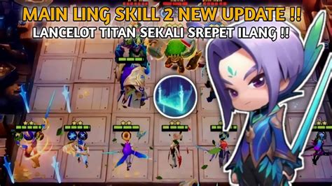 Combo Mudah Menang Pakai Commander Ling Skill Hyper Lancelot