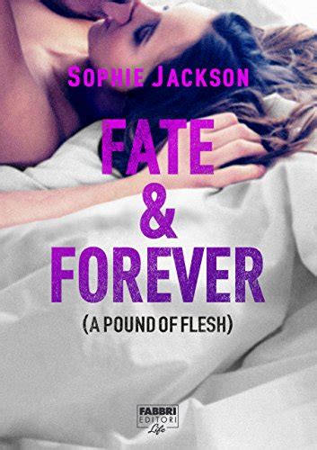 Fate Forever Di Sophie Jackson A Pound Of Flesh Series Harem S Book