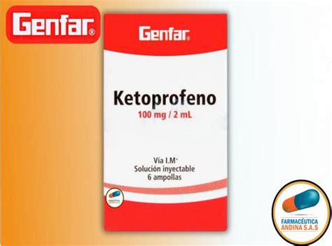 KETOPROFENO 100 MG 2ML CAJA X 6 AMPOLLAS GENFAR