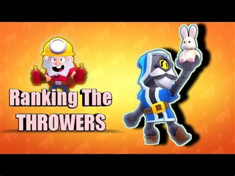 Ranking Throwers In BRAWL STARS YouTube