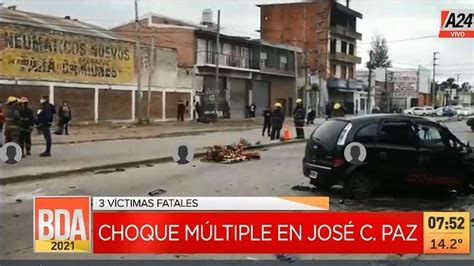 José C Paz Así Fue El Choque Múltiple Que Dejó 3 Muertos