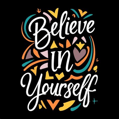 Premium Vector Believe In Yourself Svg Design