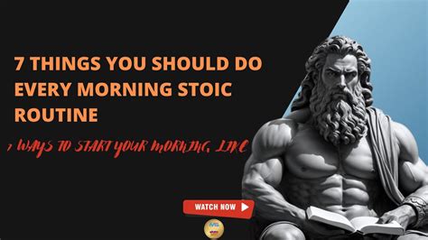 Things You Should Do Every Morning Stoic Routine Ways To Start