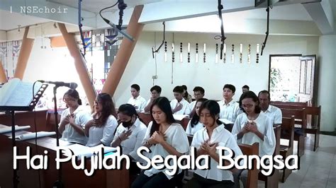 Hai Pujilah Segala Bangsa Nse Choir Kenaikan Isa Al Masih 18 Mei 2023 Youtube