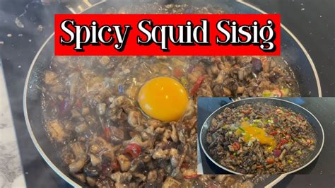 Spicy Squid Sisig Sisig Squid Recipe Youtube