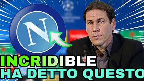 Incredibile Guarda Cosa Ha Detto De Rudi Garcia Di Napoli Notizie