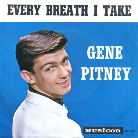 Gene Pitney – Every Breath I Take Lyrics | Genius Lyrics