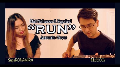 Run Matt Nathanson Ft Sugarland Acoustic Cover Lyrics By