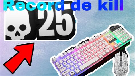 Je Fais Mon Record De Kill Sur Clavier Souris Kills Youtube