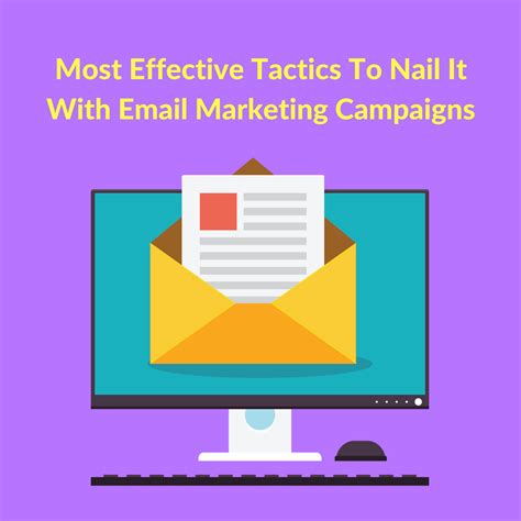 Most Effective Tactics To Nail It With Email Marketing Campaigns