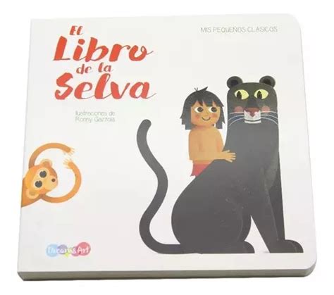 El libro de la selva Mis pequeños clásicos OSO LIBROS