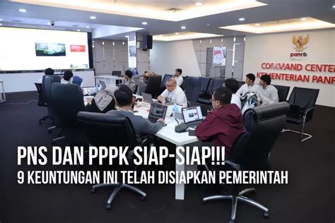 Pemerintah Siapkan Sibangkom Sebentar Lagi Pns Dan Pppk Akan Dapatkan