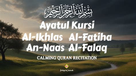 Calming Surah Recitation For Relaxing Healing The Mind Ayatul Kursi