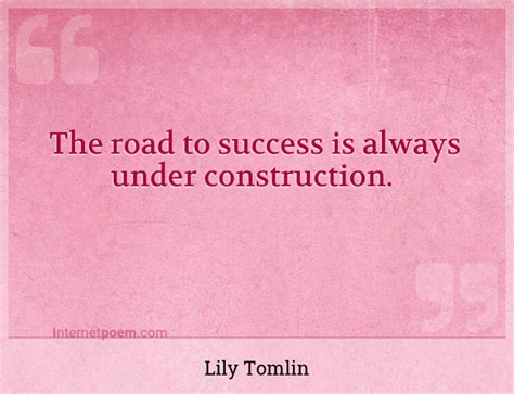 The Road To Success Is Always Under Construction 1