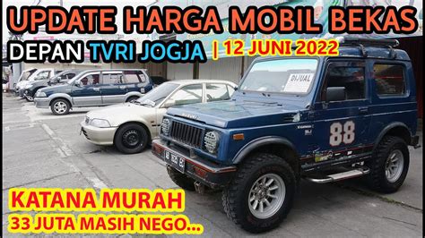 Katana Murah Update Harga Bursa Mobil Bekas Depan Tvri Jogja Edisi