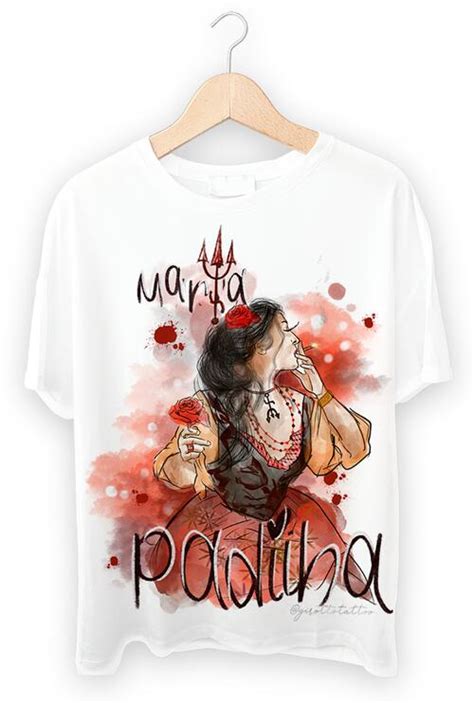 Comprar Camiseta De Pombogira Maria Padilha Sereya Camisetas De