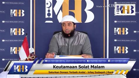 Keutamaan Sholat Malam Ustadz Khalid Basalamah Hafidzahullah Youtube