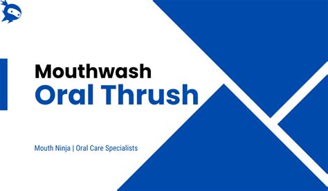 7 Best Mouthwash For Oral Thrush Buyers Guide Reviews Mouth Ninja