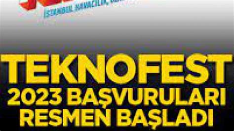 TEKNOFEST 2023 TEKNOLOJİ YARIŞMALARI İÇİN BAŞVURULAR BAŞLADI